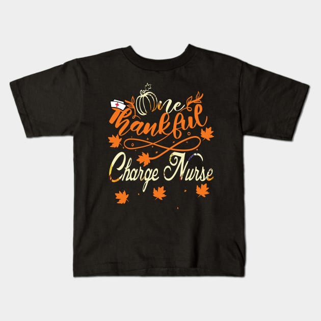 one thankful charge nurse thanksgiving gift Kids T-Shirt by DODG99